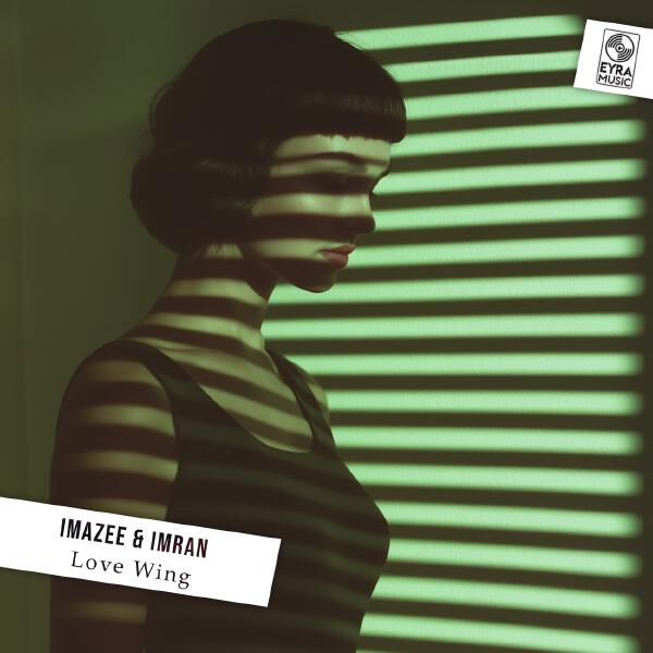 Imazee, Imran - Love Wing