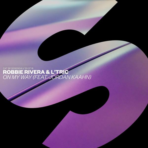 Robbie Rivera, L'Tric, Jordan Kaahn - On My Way (feat. Jordan Kaahn)