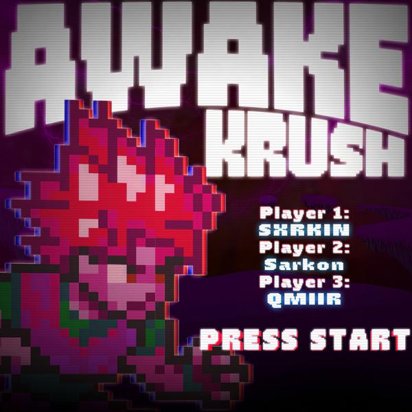 SXRKIN - AWAKE KRUSH