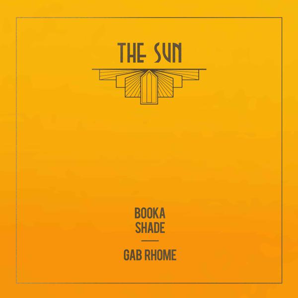 Booka Shade, Gab Rhome - The Sun