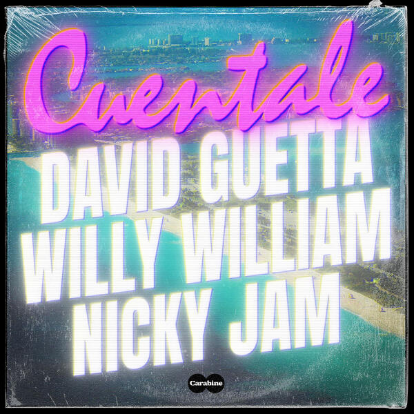 Nicky Jam, David Guetta, Willy William - Cuentale