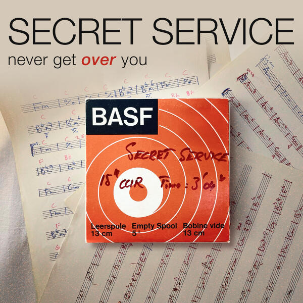 Secret Service - Never Get Over You