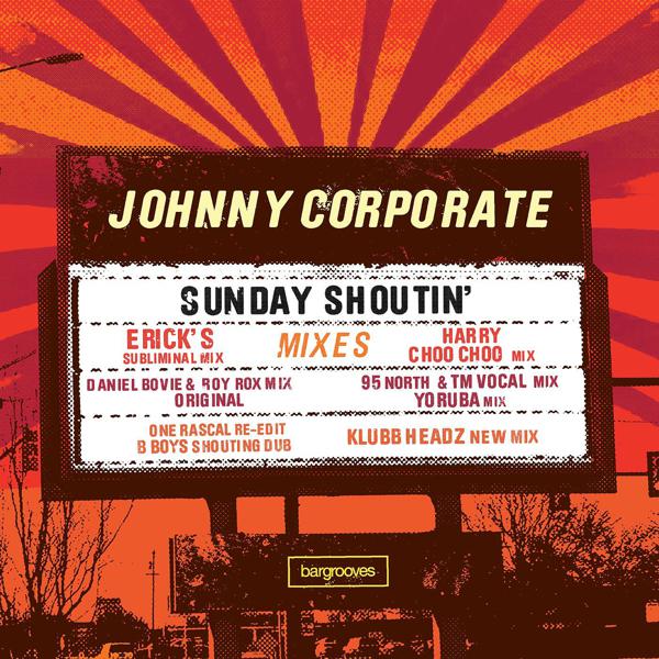 Johnny Corporate - Sunday Shoutin'