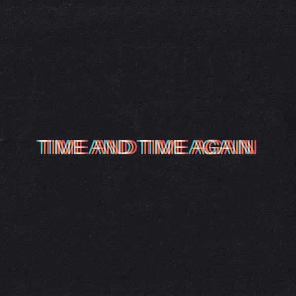 Bob Moses - Time and Time Again (Single Edit)