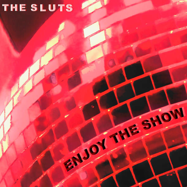 The Sluts - King Kong