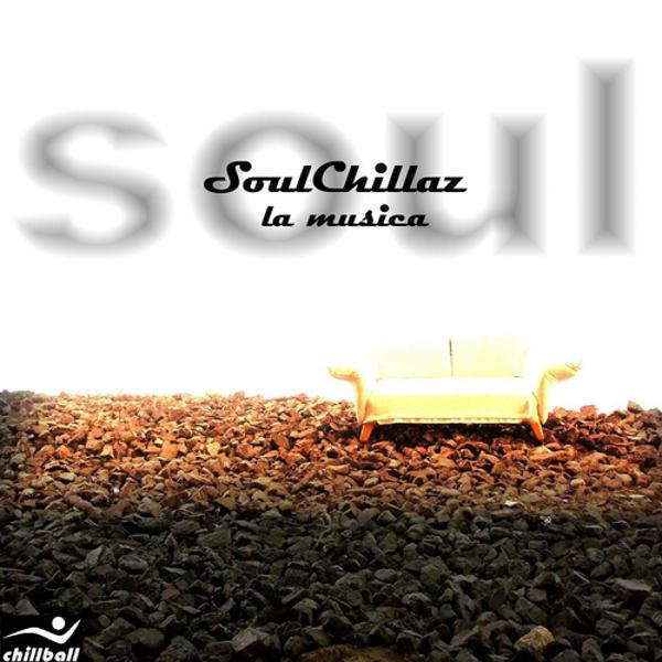 SoulChillaz - La Musica