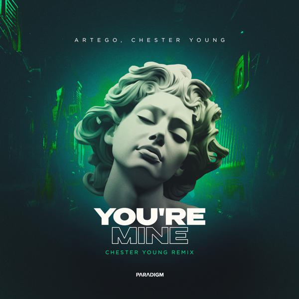 Artego, Chester Young - You're Mine (Chester Young Extended Instrumental Mix)