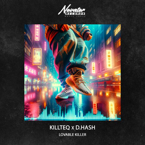 KiLLTEQ, D.HASH - Lovable Killer