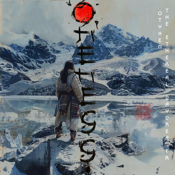 Otyken, The Ethereal Daydreamer - Oneness (From 