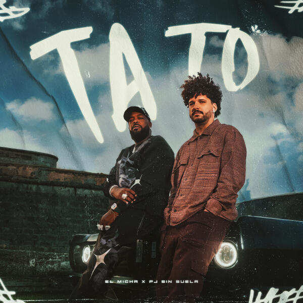 El Micha, Pj Sin Suela - Ta To'