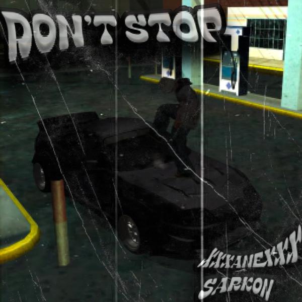 XXXANEXXX, Sarkon - Don`t stop!