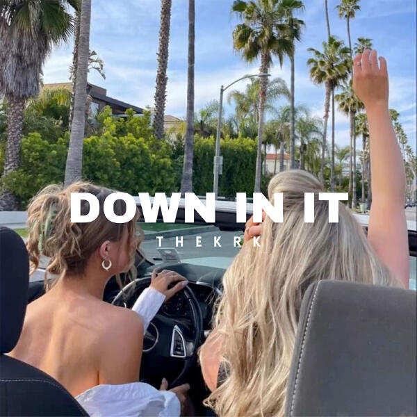 thekrk - Down In It