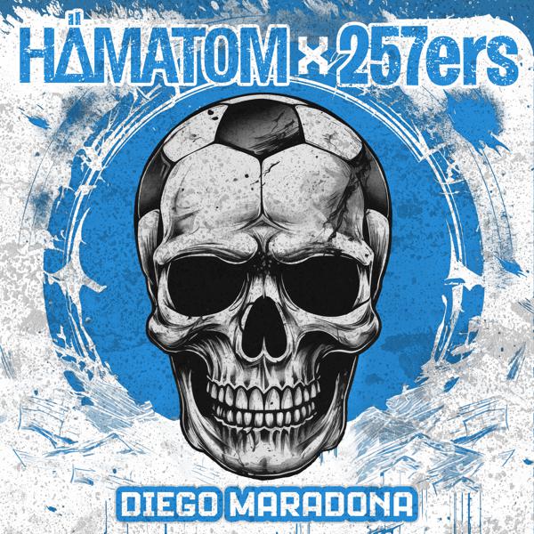 Hämatom, 257ers - Diego Maradona