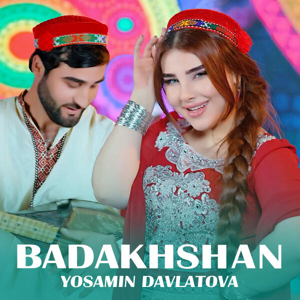 Yosamin Davlatova - Badakhshan