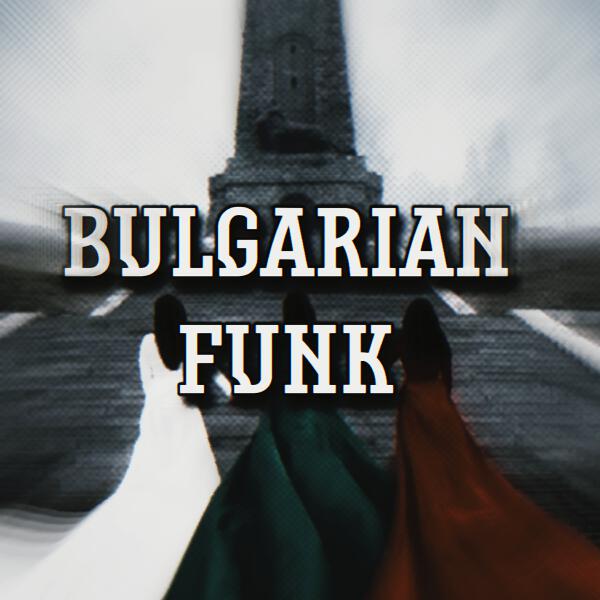trxshrelvx - BULGARIAN FUNK