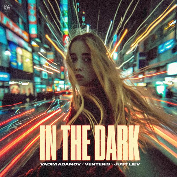 Vadim Adamov, Venteris, Just Liev - In The Dark