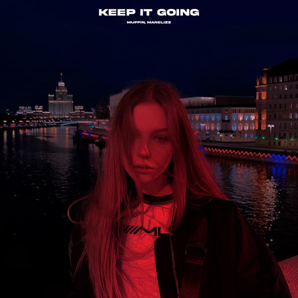 Muffin, Manelizz - Keep It Going