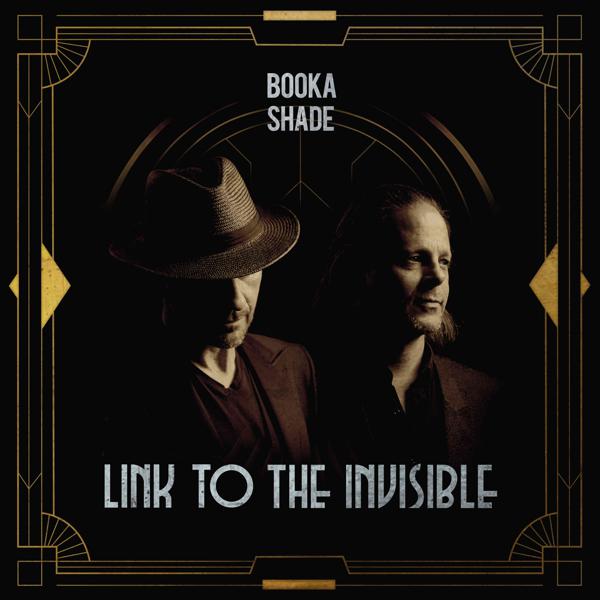 Booka Shade - Link To The Invisible