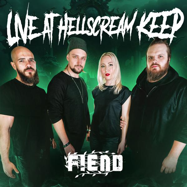 Fiend - Live at Hellscream Keep