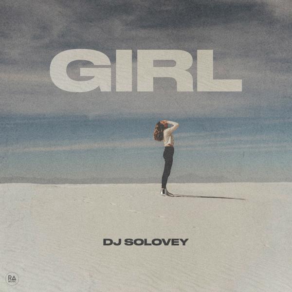 DJ Solovey - Girl