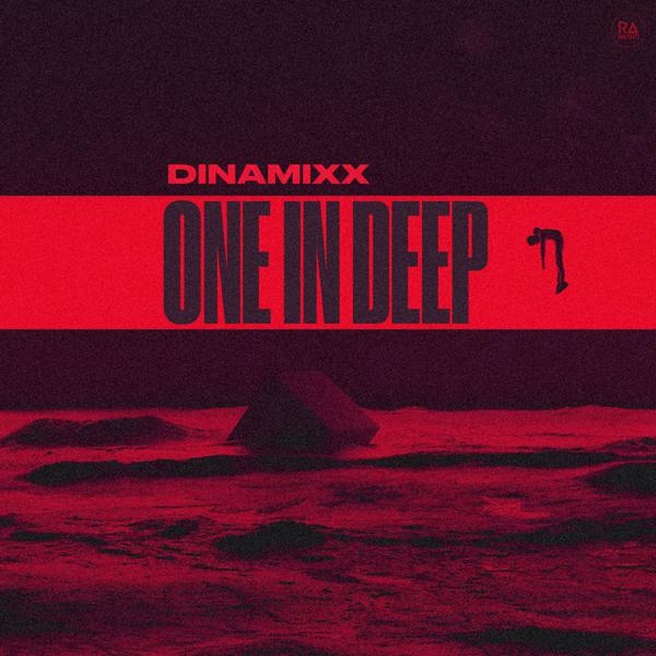 Dinamixx - One In Deep