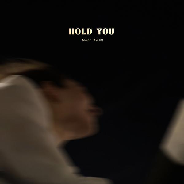 Maxx Owen - Hold You