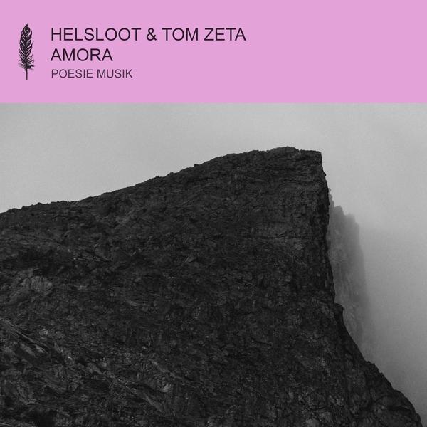 Helsloot, Tom Zeta - Amora (Edit)