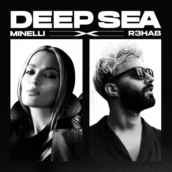 Minelli, R3hab - Deep Sea