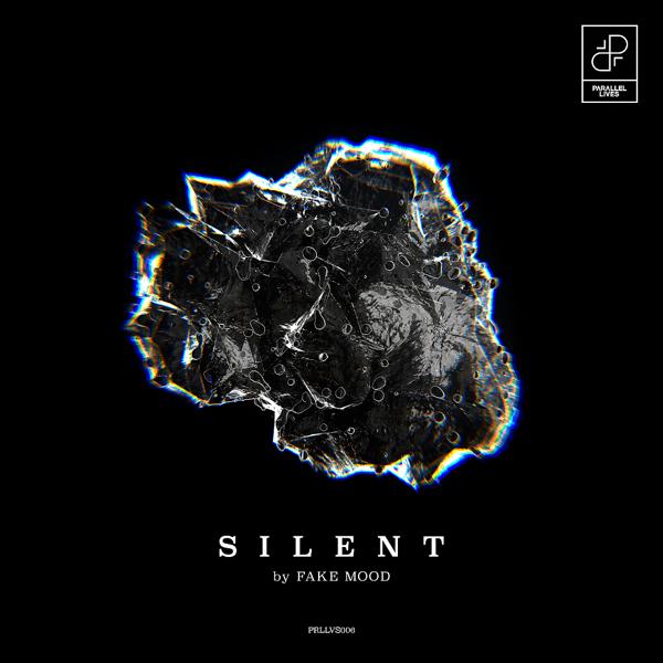 Fake Mood - Silent