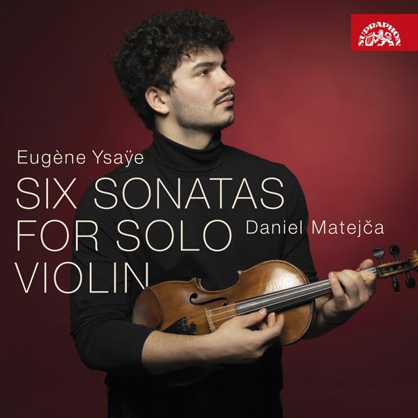 Daniel Matejča - Sonata for Violin Solo No. 1 in G Minor, Op. 27: II. Fugato. Molto moderato