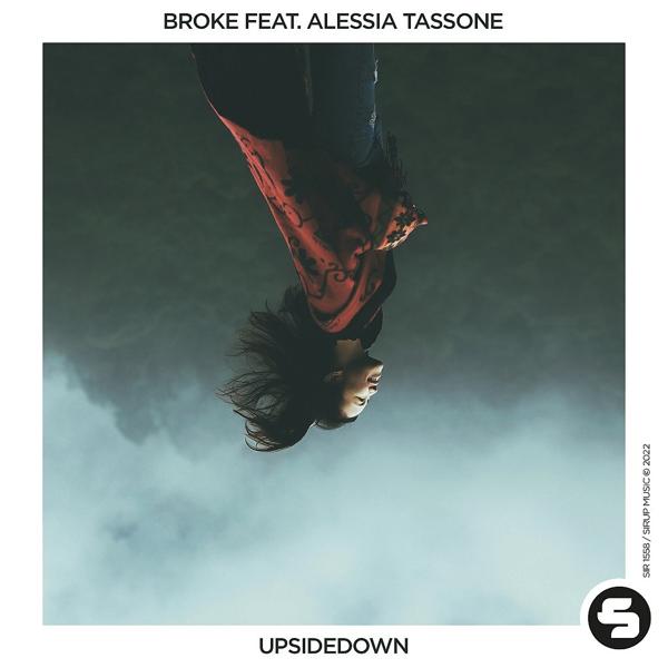 Broke, Alessia Tassone - UpsideDown