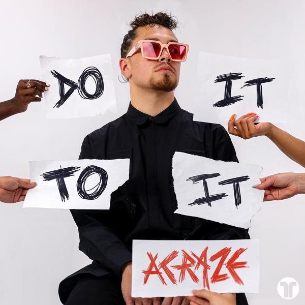 ACRAZE, Cherish - Do It To It