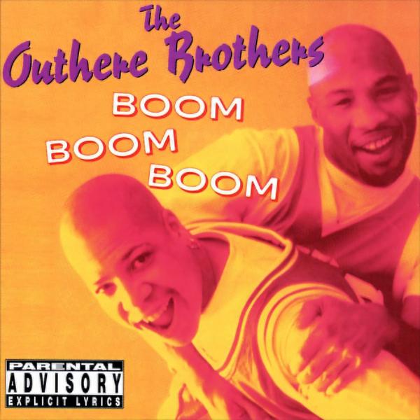 The Outhere Brothers - Boom Boom Boom