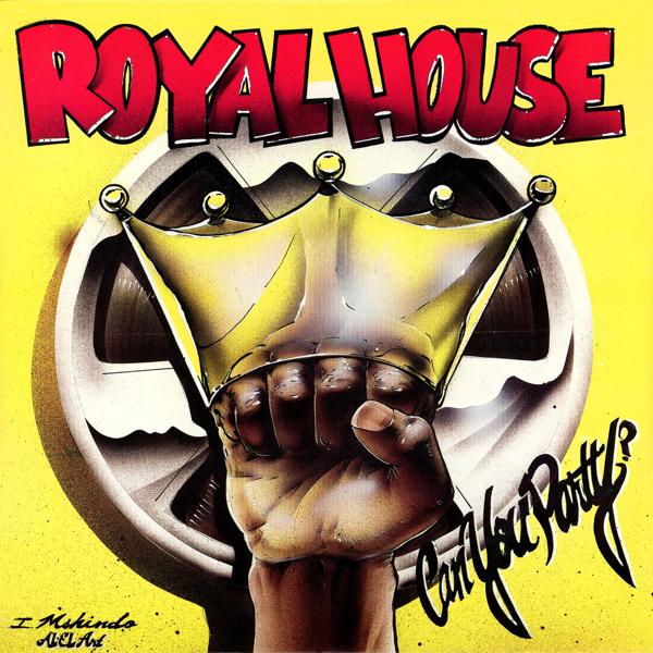 Royal House - Can You Party