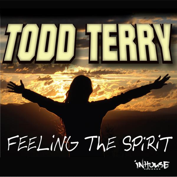 Todd Terry - Feeling The Spirit (Warp Mix)