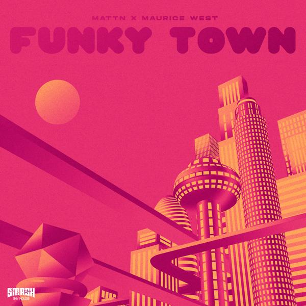 MATTN, Maurice West - Funky Town