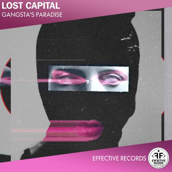 Lost Capital - Gangsta's Paradise