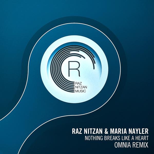 Raz Nitzan, Maria Nayler - Nothing Breaks Like A Heart (Omnia Dub)