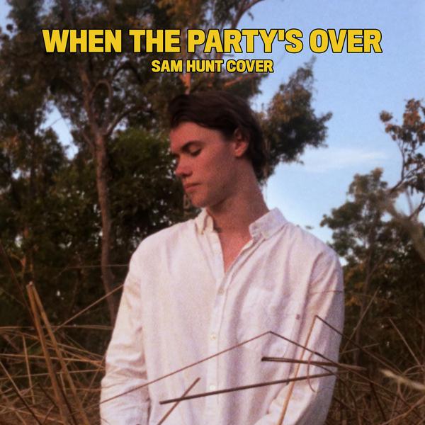 Sam Hunt - When the Party's Over