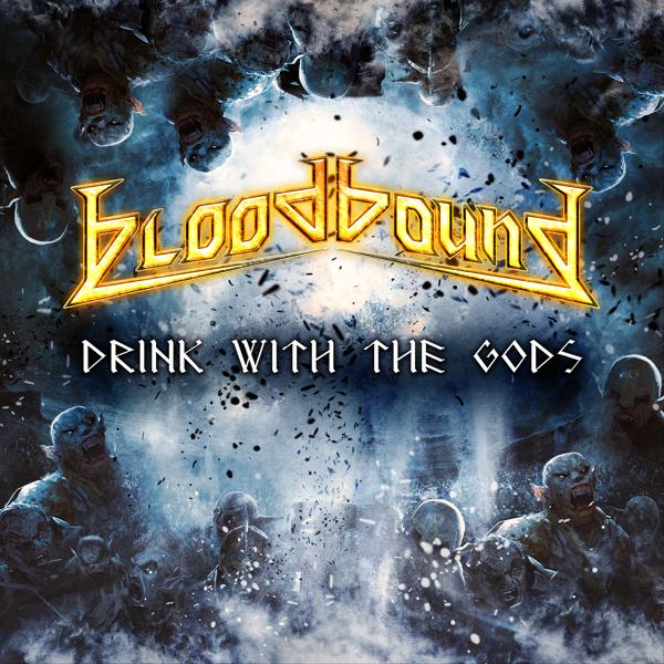 Bloodbound - Drink with the Gods