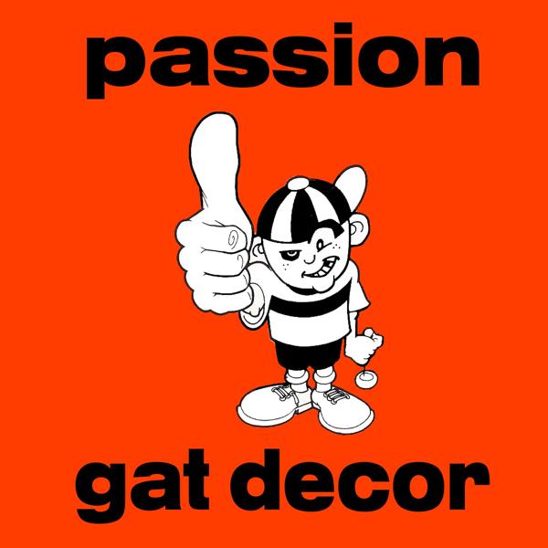 Gat Decor - Passion (Do You Want It Right Now) (Radio Edit)