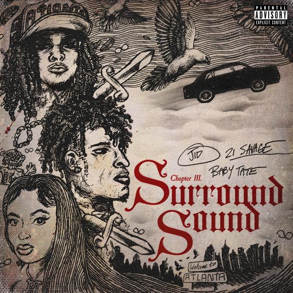 JID, 21 Savage, Baby Tate - Surround Sound