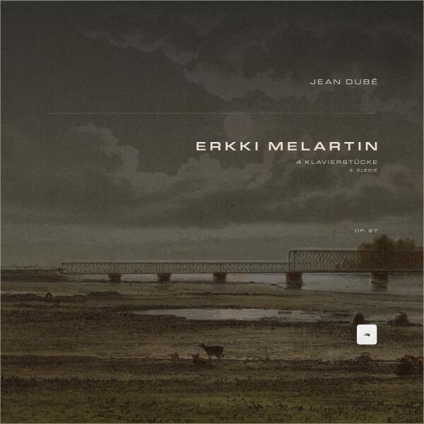 Erkki Melartin, Jean Dubé - 4 Klavierstücke, Op. 67: 3. Elegie