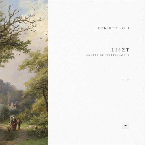 Franz Liszt, Roberto Poli - Années de pèlerinage II, S. 161: 3. Canzonetta del Salvator Rosa, S. 161/3