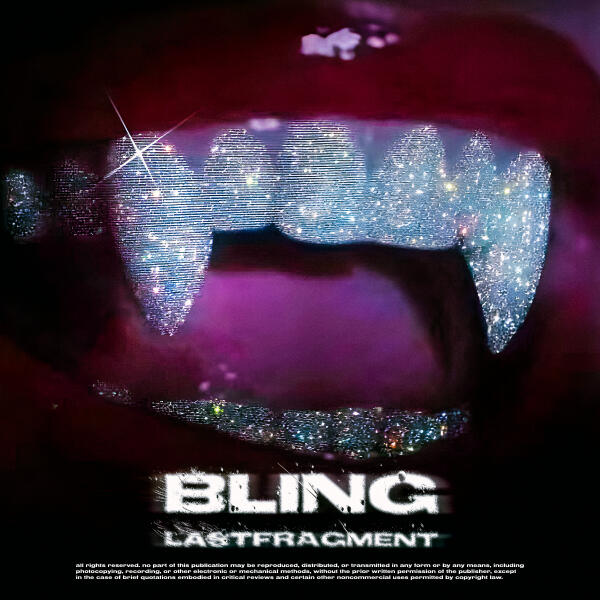 Lastfragment - Bling