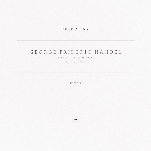 Georg Friedrich Händel, Bert Alink - Minuet in A Minor, HWV 549 (Arr. Alink for Guitar)