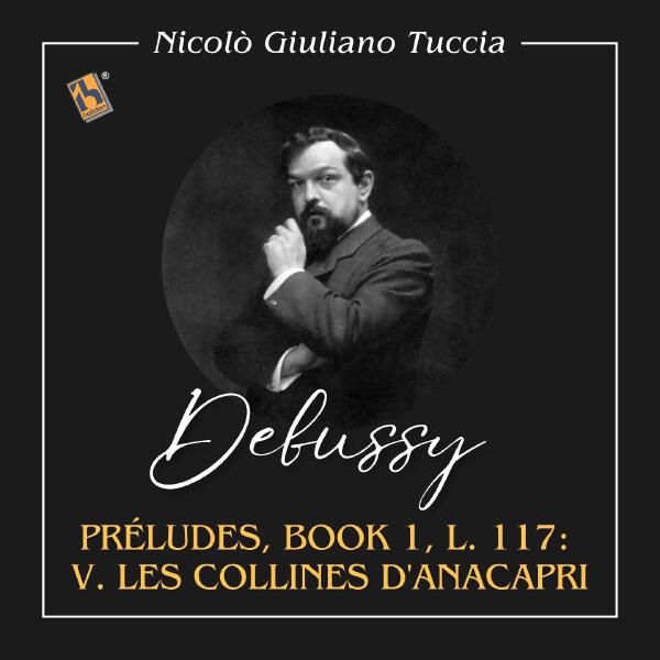 Nicolò Giuliano Tuccia - Préludes, Book 1, L. 117: V. Les Collines d'Anacapri