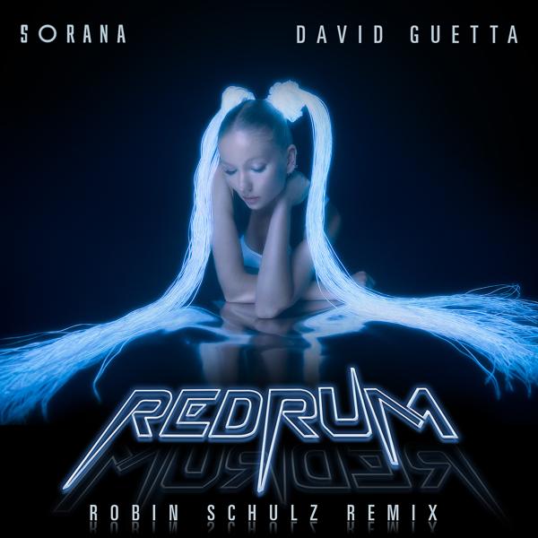 Sorana, David Guetta - redruM (Robin Schulz Remix)