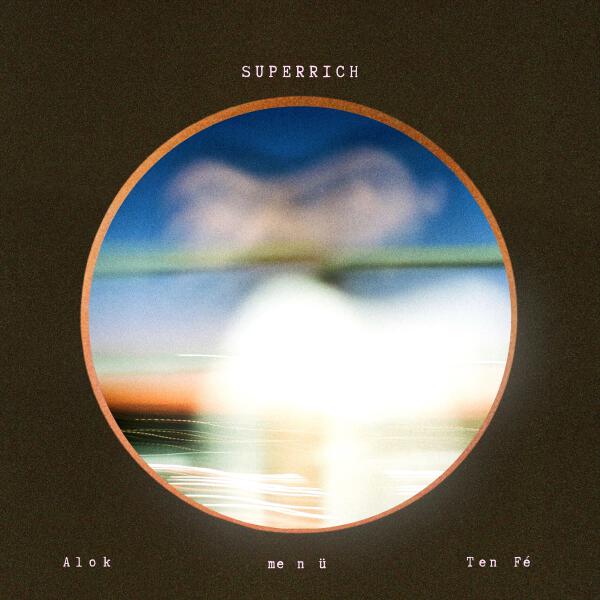 Alok, me n ü, Ten Fé - Superrich