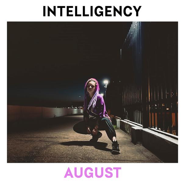 Intelligency - August